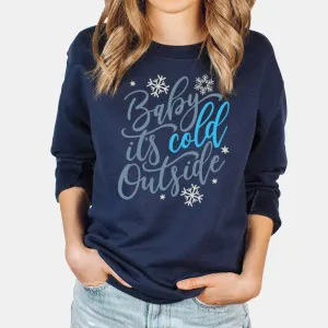 Baby It's Cold Outside - Adult Unisex Fleece Sweatshirt