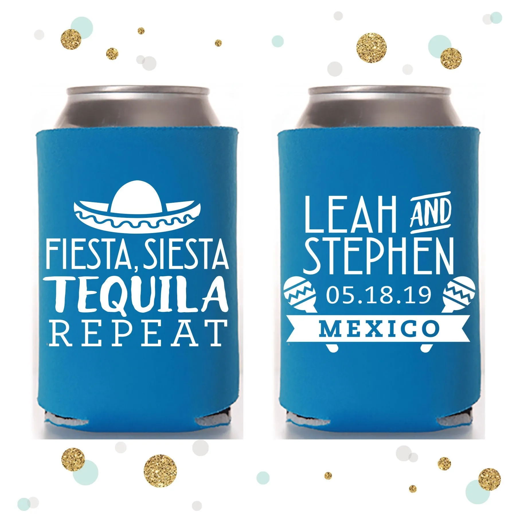 Fiesta Siesta Tequila Repeat - Wedding Can Cooler #116R
