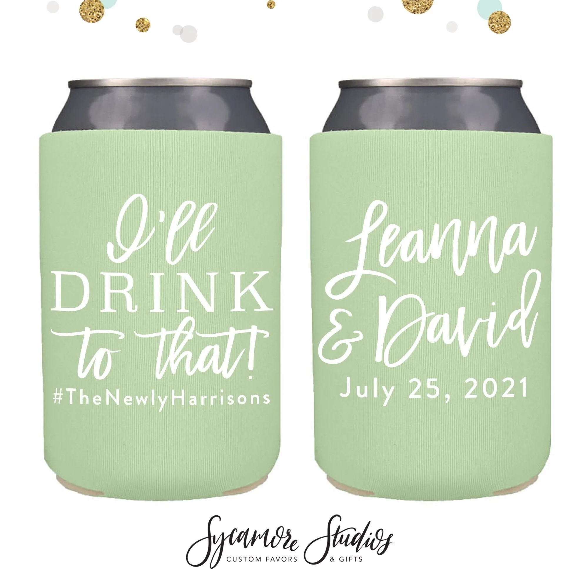 Neoprene Wedding Can Cooler #144 - I'll Drink to That
