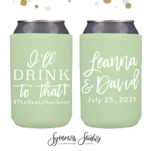 Neoprene Wedding Can Cooler #144 - I'll Drink to That