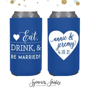 Slim 12oz Wedding Can Cooler #67S - Eat, Drink & Be Married