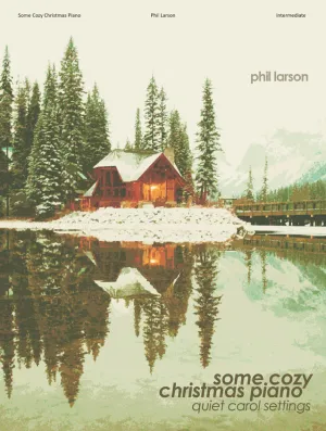 Some Cozy Christmas Piano - Piano Collection